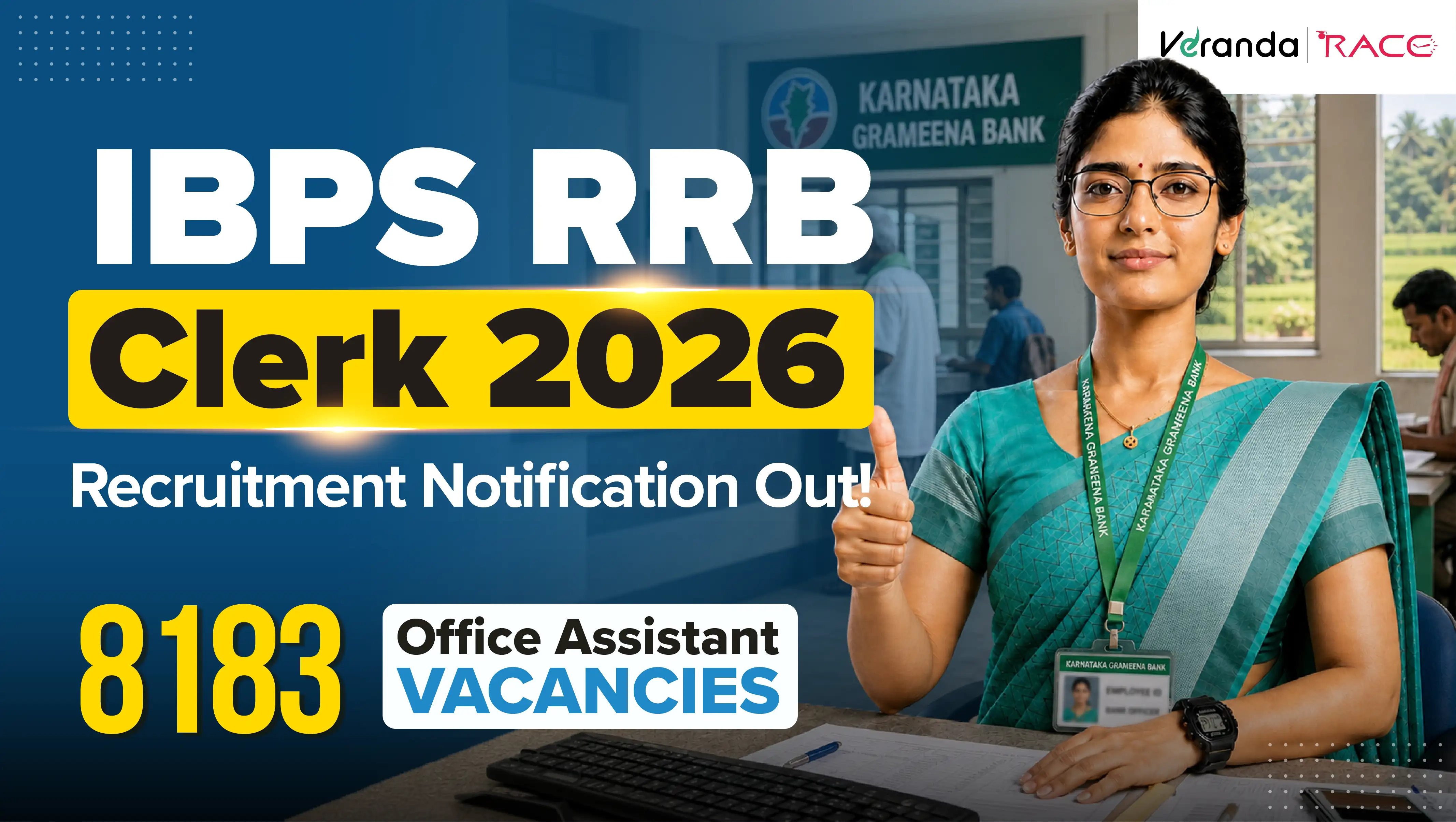 IBPS RRB Clerk Notification 2026 Out for 8183 Officer Assistant Vacancies in RRBs (CRP-RRB-XV), Check State-wise and Bank-wise Posts