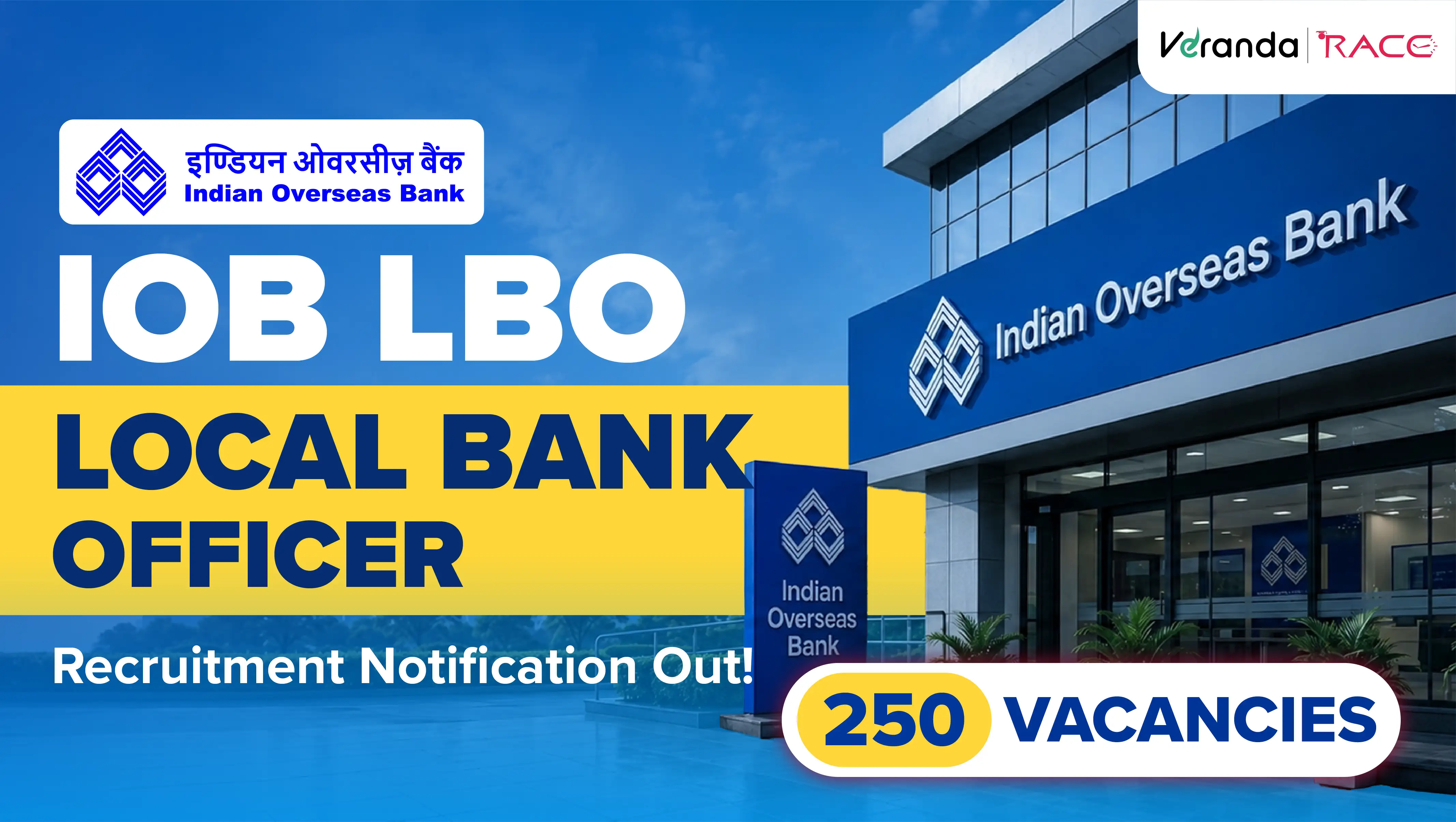 Indian Overseas Bank (IOB) LBO Recruitment 2026 Notification Out for 250 Local Bank Officer Vacancies; 100 Posts for Tamil Nadu, Apply till 24 August 2026
