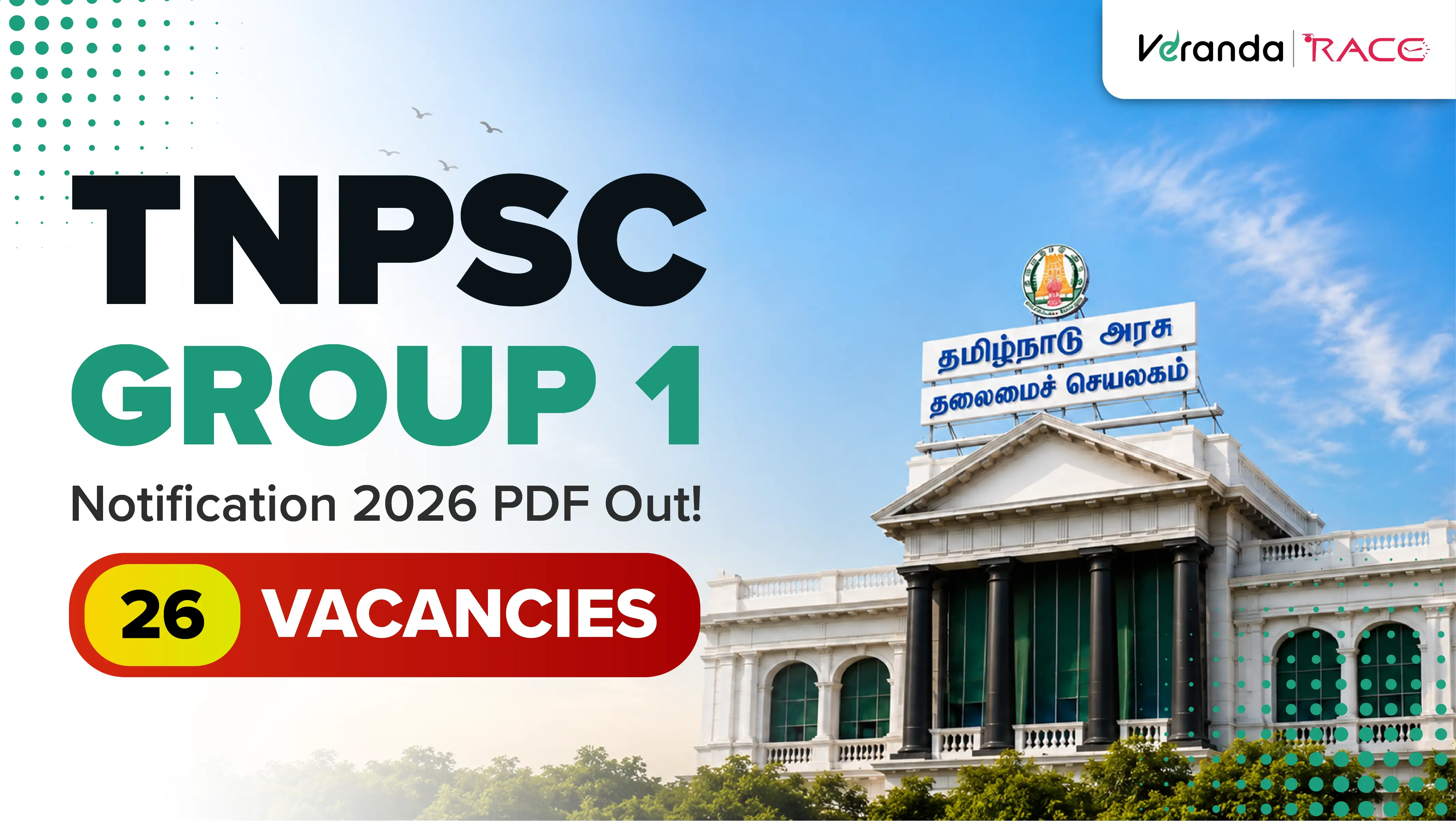 TNPSC Group 1 Notification 2026 Out @ tnpsc.gov.in, Check Post Details, Vacancies, Exam Dates, Apply Online Link and More