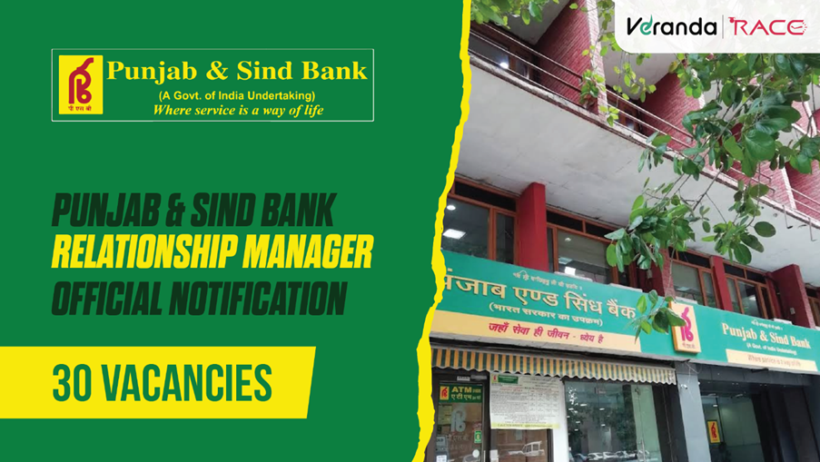 Punjab & Sind Bank Relationship Manager Exam Official Notification Out for 30 Vacancies