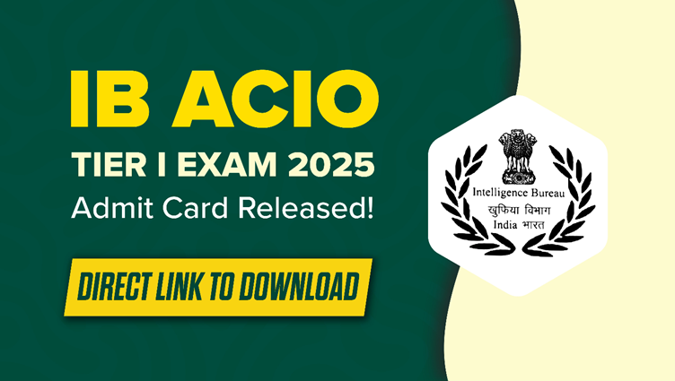 IB ACIO Admit Card 2025 Out at mha.gov.in, Download IB Hall Ticket for Grade II Posts, Link Active Now