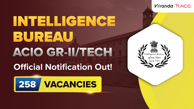 IB ACIO  Gr-II/Tech Recruitment 2025 Notification Out for 258 Posts; Apply Online @ www.mha.gov.in