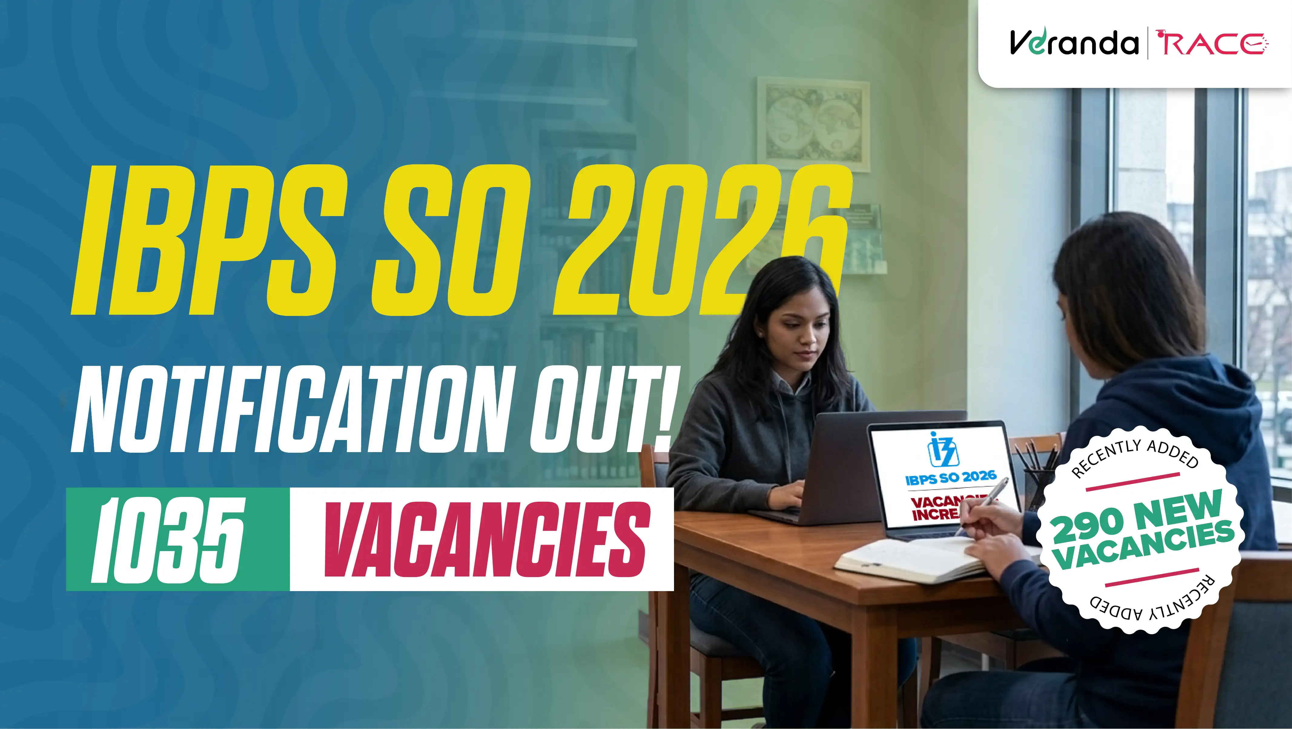 IBPS SO Notification 2026 Out for 1035 Scale I Specialist Cadre Officer Vacancies, Download PDF, Apply Now, Vacancies Increased, Last Date to Apply Extended till 26 July 2026