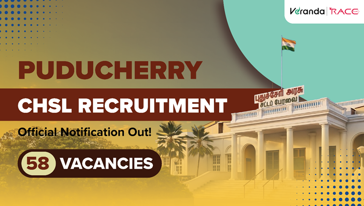 Puducherry CHSL 2026 Notification Out for 58 Vacancies, Exam Dates, Exam Pattern, Age Limit, Salary, Download PDF, Apply Now