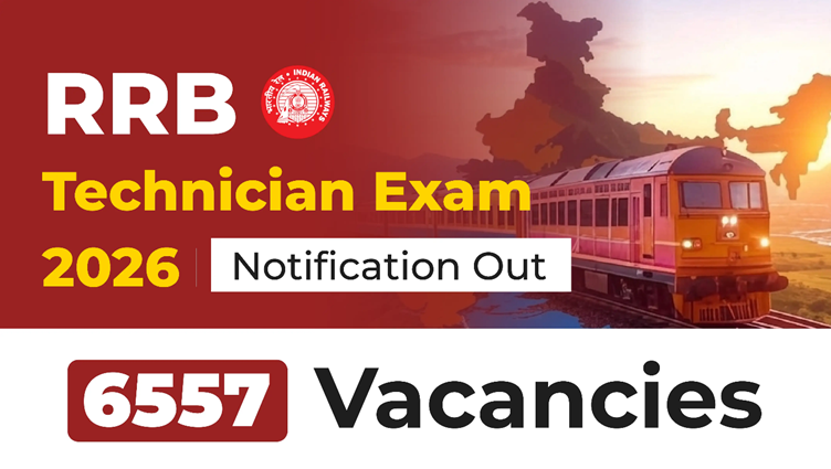 RRB Technician 2026 Notification Out for 6557 Grade 1 and 3 Post Vacancies, Apply Online, Check Eligibility, Salary, Exam Dates