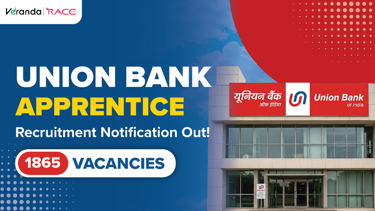 Union Bank of India Apprentice Recruitment 2026 Notification Out for 1865 Vacancies; Apply by 19 May Now